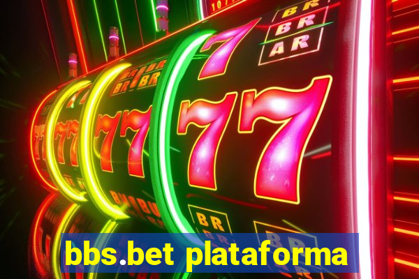 bbs.bet plataforma